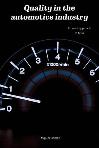 Quality in the automotive industry: An easy approach to MSA: 1