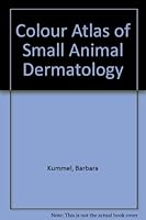 Colour Atlas of Small Animal Dermatology 0801629101 Book Cover