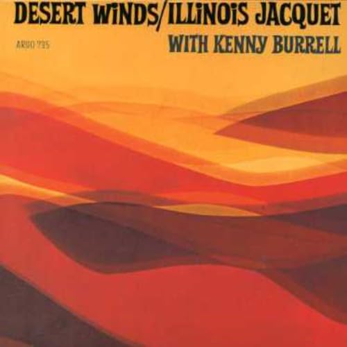 ILLINOIS JACQUET - Desert Winds - Disque CD