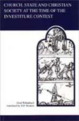 Church, State, and Christian Society at the Time of the Investiture Contest (MART: The Medieval Academy Reprints for...