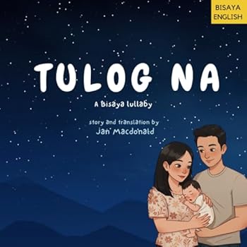 Paperback Tulog Na: A Bisaya lullaby Book