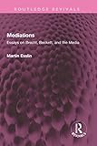 Photo Gallery mediations: essays on brecht, beckett, and the media (routledge revivals) (english edition) Photo Gallery mediations: essays on brecht, beckett, and the media (routledge revivals) (english edition)