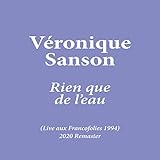  Rien que de l\'eau (Live aux Francofolies 1994) [2020 Remaster]