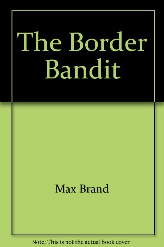 Border Bandit 0441070787 Book Cover