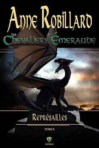 Télécharger Les Chevaliers d'Émeraude 10 : Représailles PDF