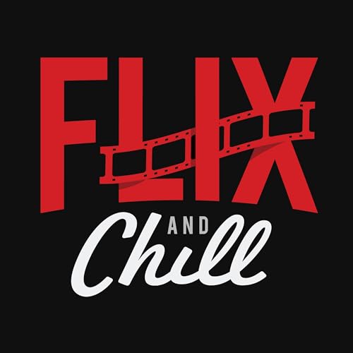 Flix and Chill - Episode 2 - Chill with Rowan Wood!