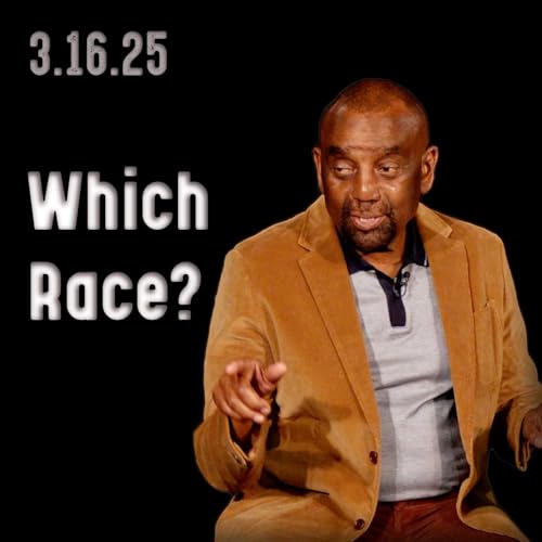 『Which race would you choose to be right? | Church 3/16/25』のカバーアート