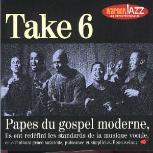 Take 6 (Les Incontournables du Jazz)