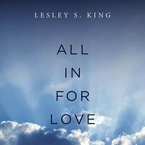 All in for Love by Lesley S. King episode artwork