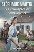 LES ETRANGERES DE SAINT-MICHEL V 01 MARIE 2898275808 Book Cover