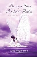 Messages from the Spirit Realm: A Channelled Book 0992481600 Book Cover