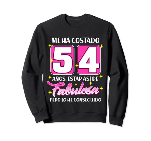 54 Años Fabulosa Cumpleaños 54 Sudadera