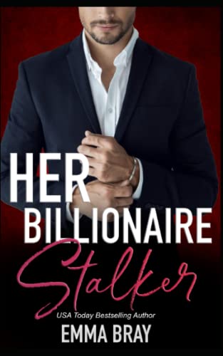 Her Billionaire Stalker B0BRLZ3VSS Book Cover