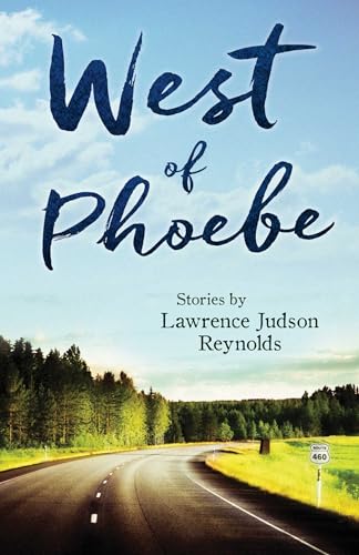 West of Phoebe: Short Stories
