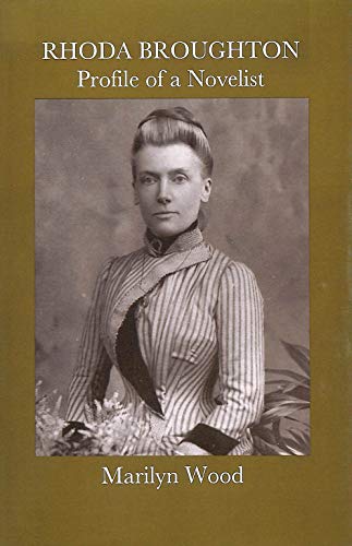 Rhoda Broughton: Profile of a Novelist