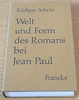 Hardcover Welt und Form des Romans bei Jean Paul (German Edition) [German] Book