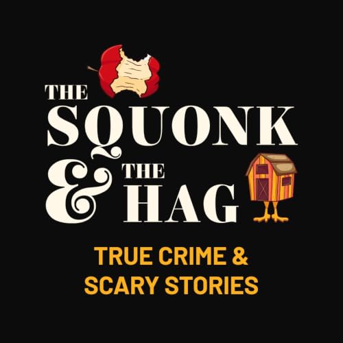 『The Squonk and The Hag: True Crime and Scary Stories』のカバーアート