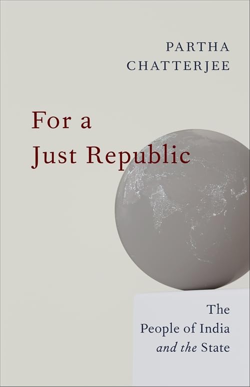 For a Just Republic: The People of India and the State      Paperback – May 5, 2026