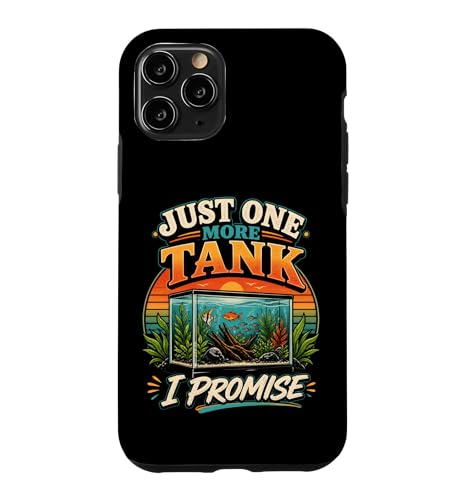 Just One More Tank I Promise �A�N�A���E�� �t�B�b�V���L�[�s���O �A�N�A���X�g �X�}�z�P�[�X iPhone 11 Pro �p