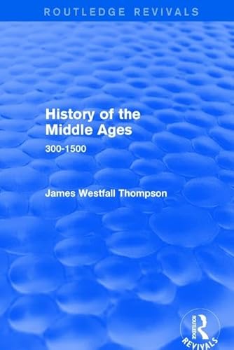 History of the Middle Ages: 300-1500 1138659061 Book Cover