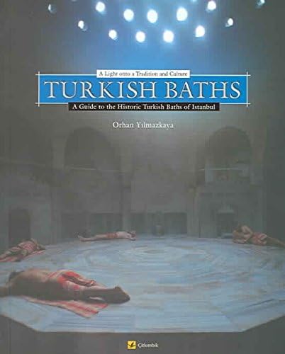 Turkish Baths: A Light Onto a Tradition and Culture