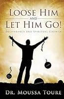 Loose Him and Let Him Go! 1632320827 Book Cover
