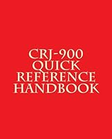 CRJ-900 Quick Reference Handbook 1773510010 Book Cover