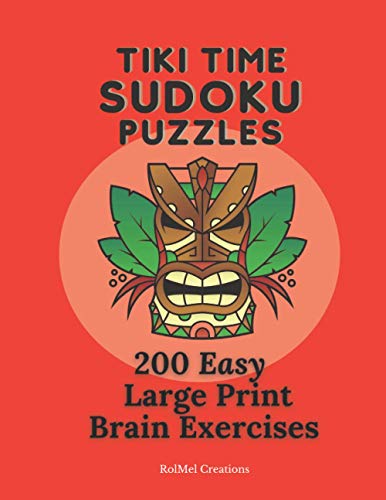 Tiki Time Sudoku Puzzles: 200 Easy Large Print Brain Exercises