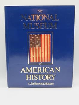 Hardcover The National Museum of American History ( 1st/1st ~ Photographs ) Book