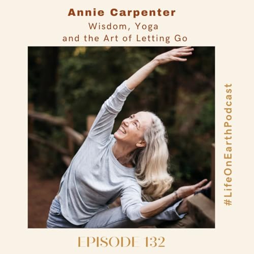 『Annie Carpenter: Wisdom, Yoga and the Art of Letting Go』のカバーアート