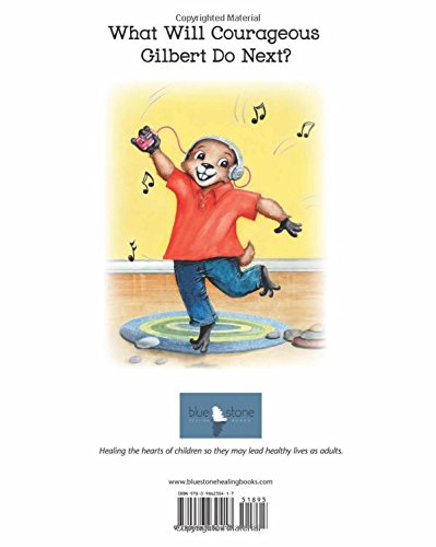 Courageous Gilbert the Groundhog ~ 2019 Creative Child Magazine Book of the Year Award, 2016 Mom's Choice Gold Medal, Pinnacle Medal, Readers' ... Favorite International Gold Medal Winner. - Image 2