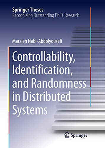 Controllability, Identification, and Randomness in Distributed Systems (Springer Theses) view 2