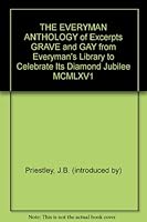 An Everyman Anthology of Excerpts Grave and Gay from Everyman's Library to Celebrate Its Diamond Jubilee MCMLXVI B005MGK4WQ Book Cover