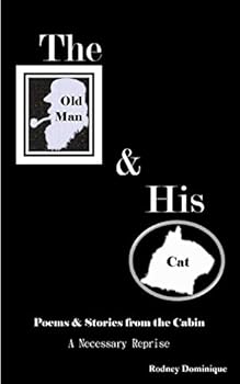 Paperback The Old Man And His Cat: A Necessary Reprise Book