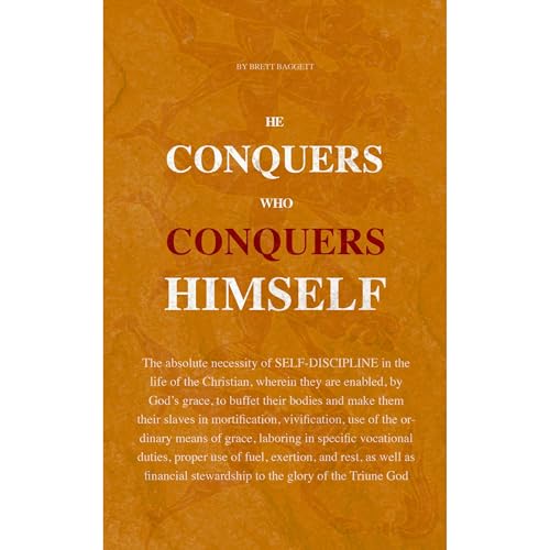 He Conquers Who Conquers Himself by Brett Baggett episode artwork