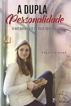 Paperback A Dupla Personalidade: O estranho caso de Rose Ramires (Portuguese Edition) [Portuguese] Book