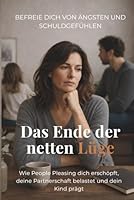 Das Ende der netten Lüge (German Edition) 3000870113 Book Cover