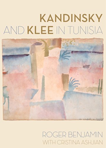 Télécharger Kandinsky and Klee in Tunisia PDF Ebook En Ligne