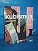 Kubismus: Kleine Reihe - Genres (Taschen Basic Art Series)