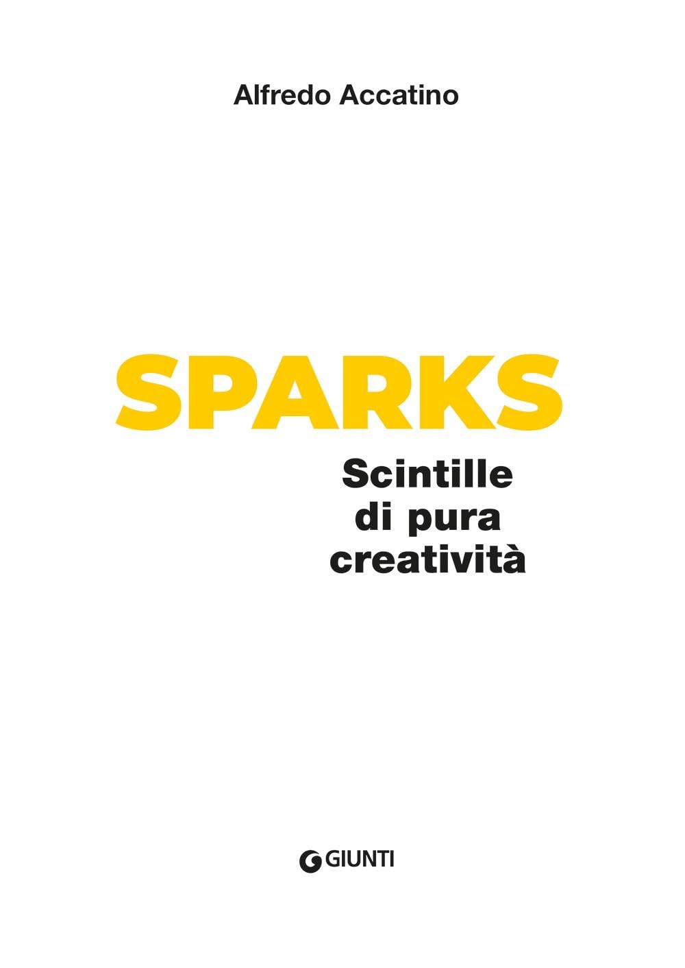 Sparks. Scintille di pura creatività