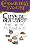 Crystal Divination for Today's Woman