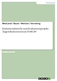 Evaluationsbericht zum Evaluationsprojekt "Jugendkulturzentrum FORUM"