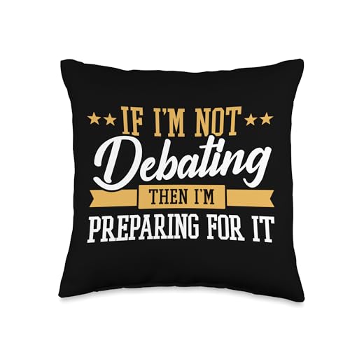 Prepare Debate Prep - Debate Society Debating Team - Debate Throw Pillow