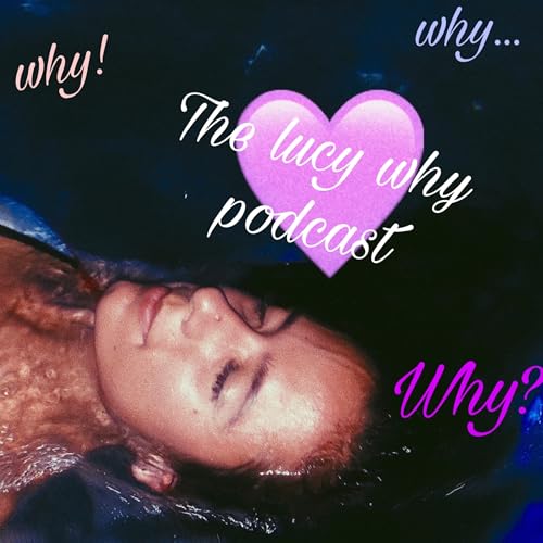 Couverture de the lucy why podcast