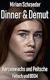 Dinner & Demut: Kerzenwachs & Peitsche - Fetisch & BDSM