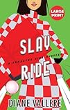  Slay Ride (Large Print Edition): A Samantha Kidd Mystery: 10