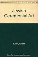 Jewish Ceremonial Art 0517415429 Book Cover