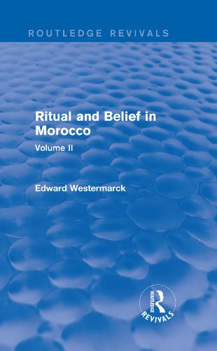 Ritual and Belief in Morocco: Vol. II (Routledge Revivals)      1st Edition, Kindle Edition