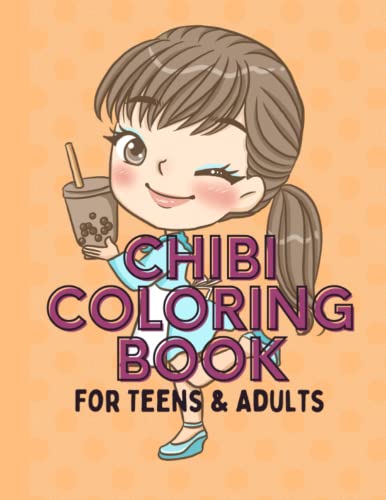 Chibi Coloring Book: For Children, Teen, & Adults