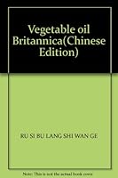 Vegetable oil Britannica(Chinese Edition) 9866369986 Book Cover